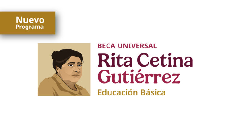 Beca Universal para Educación Básica ‘Rita Cetina Gutiérrez’